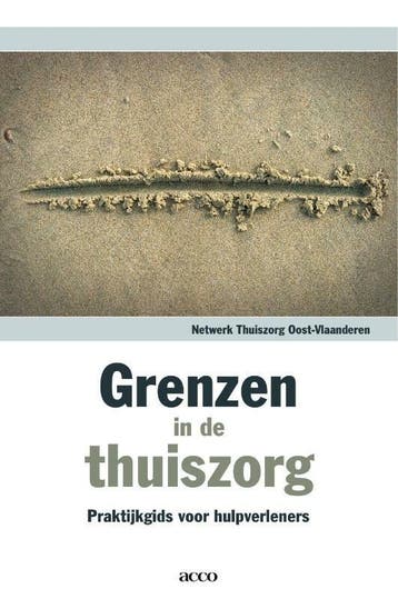 Grenzen in de thuiszorg. Praktijkgids voor hulpverleners, Verzenden, Gelezen