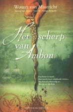 Het scherp van Ambon 9789045201788 Wouter van Mastricht, Verzenden, Gelezen, Wouter van Mastricht