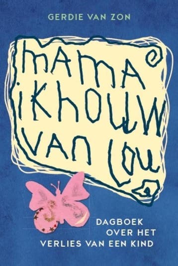 Mama ik houw van jou 9789079287673 Gerdie van Zon, Boeken, Verzenden, Gelezen, Gerdie van Zon