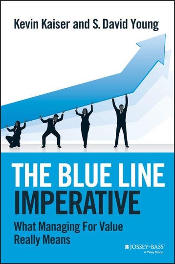 Blue Line Imperative What Managing For V 9781118510889, Verzenden, Zo goed als nieuw, Kevin Kaiser