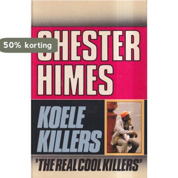 Koele killers 9789021834597 Chester Himes, Verzenden, Chester Himes