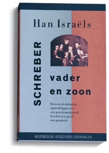 Schreber, vader en zoon 9789065540911 H. Israels, Verzenden, Gelezen, H. Israels