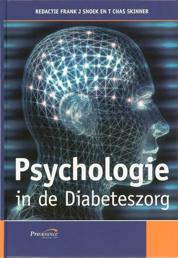 Psychologie in de diabeteszorg 9789080767355 F.J. Snoek, Verzenden, F.J. Snoek