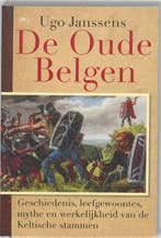 De Oude Belgen 9789044333060 Ugo Janssens, Verzenden, Ugo Janssens