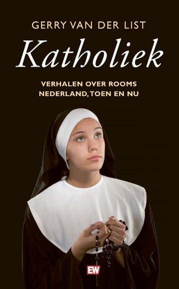 Katholiek 9789463480857 Gerry van der List, Verzenden, Gelezen, Gerry van der List