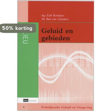 Geluid en gebieden / Praktijkgids geluid en omgeving, Verzenden, Zo goed als nieuw, E. Roelofsen