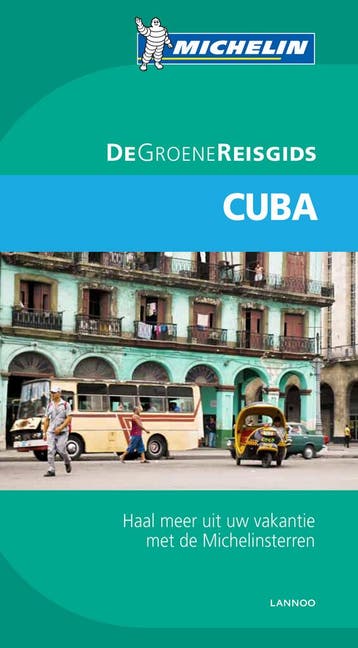 Cuba / Groene Michelingids 9789020973488, Verzenden, Gelezen