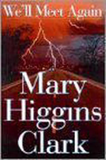 Well Meet Again 9780684835976 Mary Higgins Clark, Verzenden, Mary Higgins Clark
