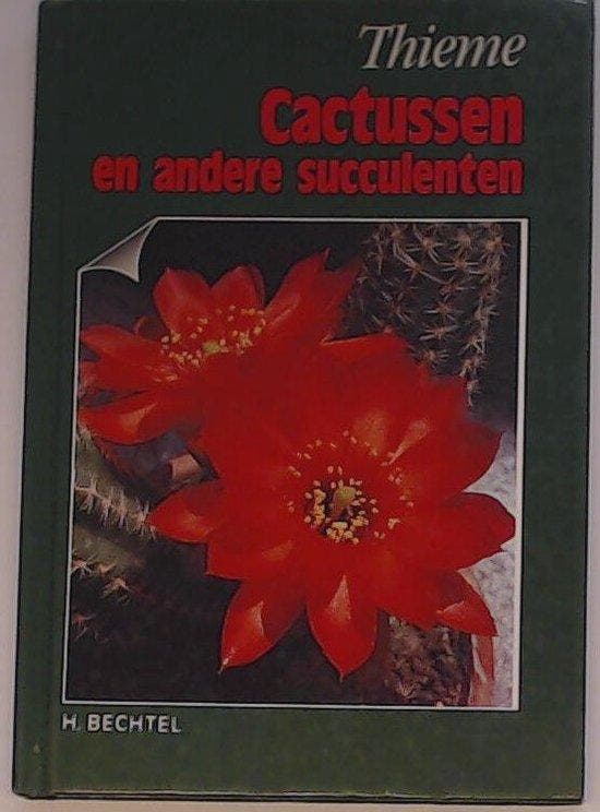CACTUSSEN EN ANDERE SUCCULENTEN - Bechtel, Livres, Livres Autre, Envoi