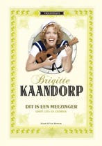 Dit Is Een Meezinger | Brigitte Kaandorp | Nieuw, Verzenden, Nieuw, Brigitte Kaandorp