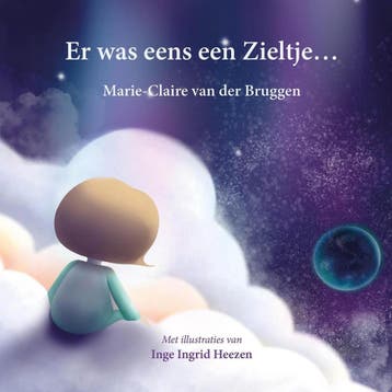 Er was eens een Zieltje 9789463282673, Verzenden, Marie-Claire van der Bruggen