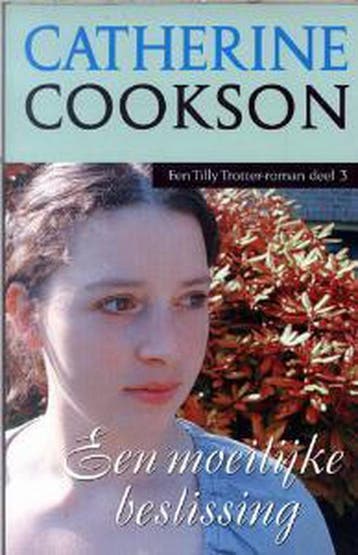 Een moeilijke beslissing / Tilly / 3 9789022538548, Verzenden, Gelezen, Catherine Cookson