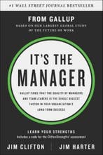 Its the Manager: Moving from Boss to Coach 9781595622242, Boeken, Verzenden, Gelezen, Jim Clifton