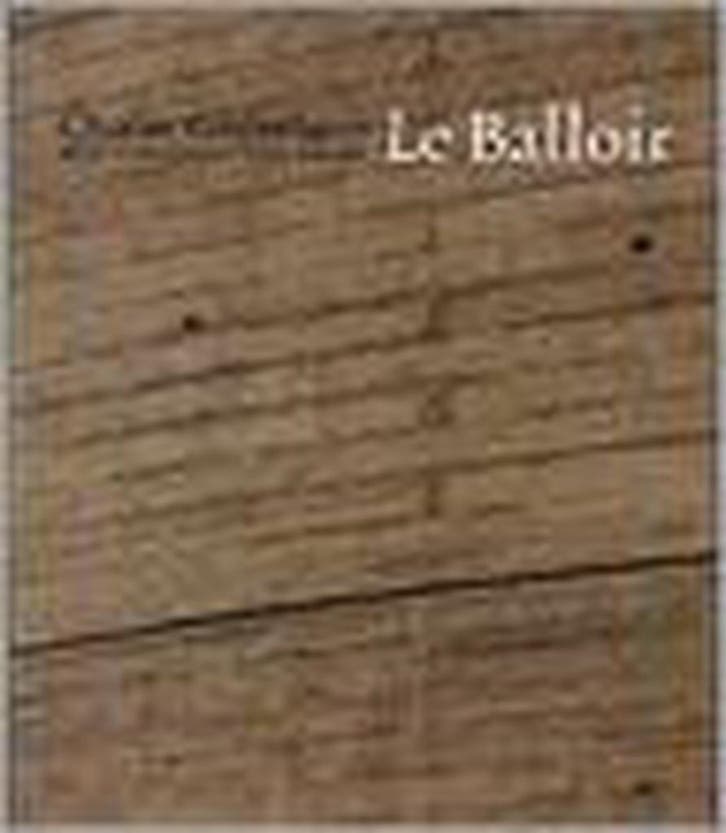 Le Balloir 9789064502842 Bart Verschaffel, Livres, Art & Culture | Architecture, Envoi