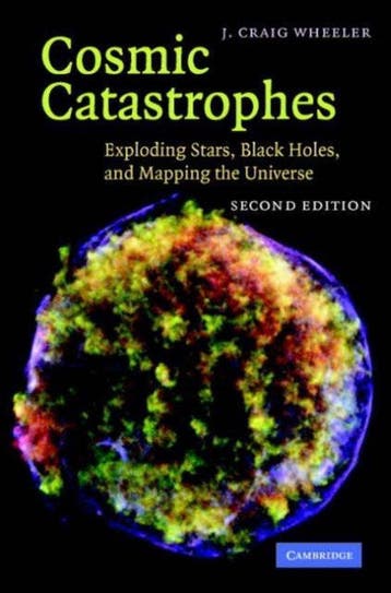 Cosmic Catastrophes 9780521857147 J. Craig Wheeler, Boeken, Verzenden, Zo goed als nieuw, J. Craig Wheeler