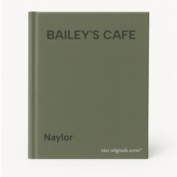 BAILEYS CAFE 9789060748251 Naylor, Verzenden, Zo goed als nieuw, Naylor