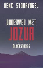 Onderweg met Jozua / Bijbelleesgids 9789029726061, Verzenden, Gelezen, Henk Stoorvogel