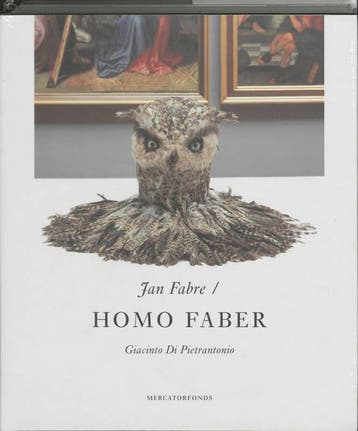 Jan Fabre / Homo Faber 9789061536475, Boeken, Verzenden, Gelezen