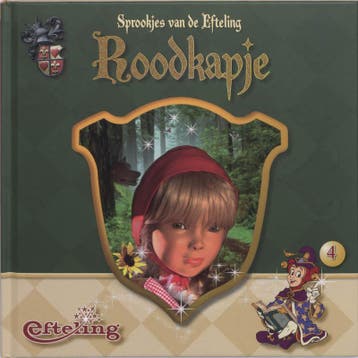 Sprookjes van de Efteling 4 Roodkapje 9789051597066, Verzenden, Gelezen