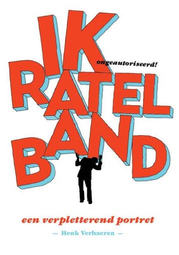 Ik, Ratelband 9789079142118 Henk Verhaeren, Verzenden, Henk Verhaeren