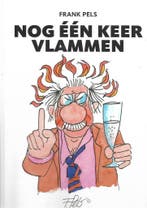 Nog één keer vlammen 9789090316963 Frank Pels, Verzenden, Frank Pels