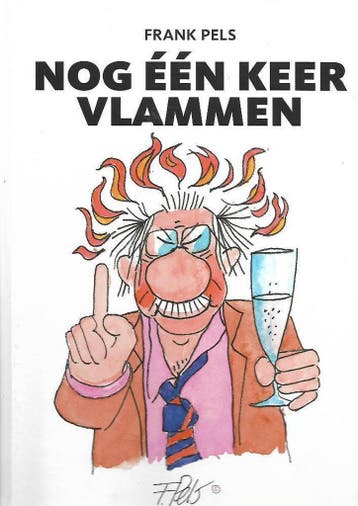 Nog één keer vlammen 9789090316963 Frank Pels, Verzenden, Frank Pels