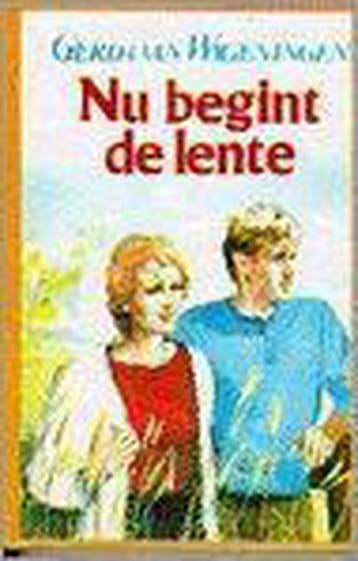 Nu begint de lente 9789061342496 Wageningen, Verzenden, Wageningen