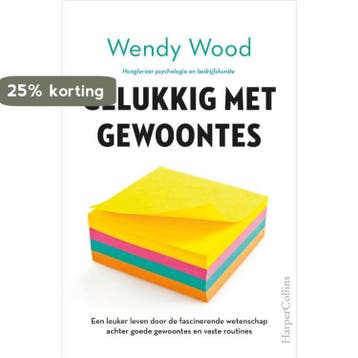Gelukkig met gewoontes 9789402704327 Wendy Wood, Verzenden, Zo goed als nieuw, Wendy Wood