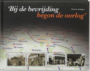 Bij de bevrijding begon de oorlog 9789075703689, Boeken, Verzenden, Gelezen, P. de Schipper