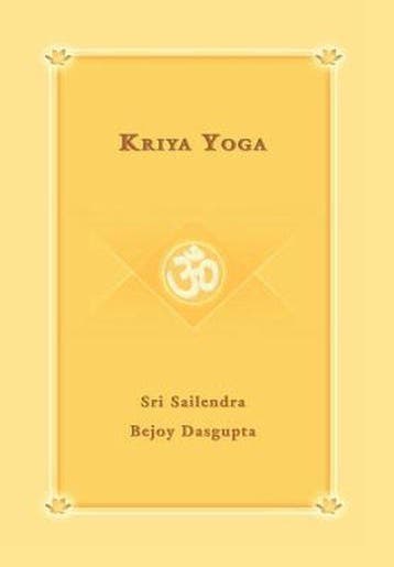 Kriya Yoga - Sri Sailendra - 9780595677948 - Hardcover, Verzenden, Nieuw