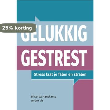 Gelukkig gestrest 9789090357898 Andre Vis, Verzenden, Andre Vis