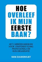 Hoe overleef ik mijn eerste baan? 9789493187184, Verzenden, Gelezen, Rani Zuijdervliet