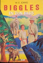 BIGGLES EN ZIJN BASIS 9789076737089 JOHNS, Verzenden, Zo goed als nieuw, JOHNS