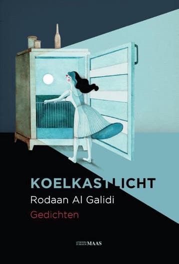 Koelkastlicht 9789491921216 Rodaan Al Galidi, Verzenden, Rodaan Al Galidi