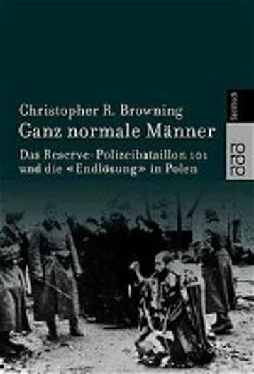 Ganz normale Manner 9783499608001 Christopher R Browning, Verzenden, Christopher R Browning