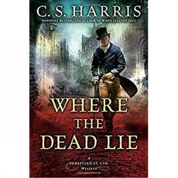 Where The Dead Lie 9780451471208 C.S. Harris, Verzenden, C.S. Harris