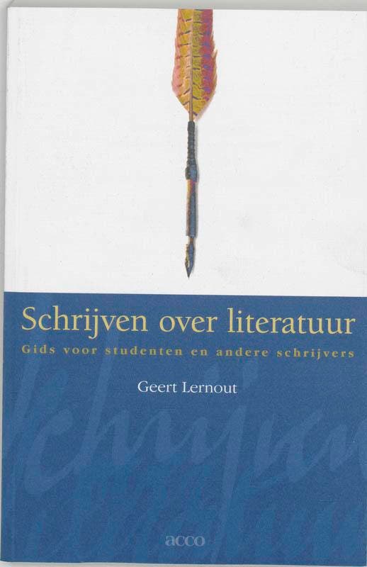 Schrijven over literatuur 9789033442773 G. Lernout, Boeken, Overige Boeken, Gelezen, Verzenden