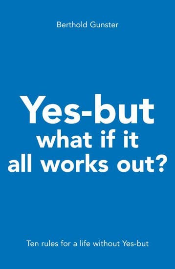 Yes-but what if it all works out? 9789022993774, Verzenden, Gelezen, Berthold Gunster