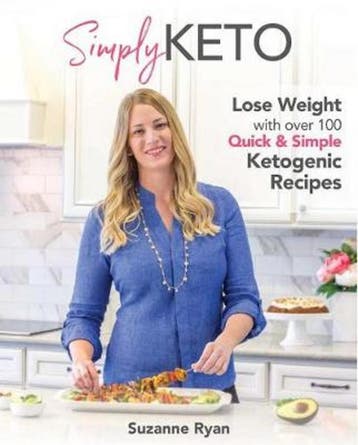 Simply Keto 9781628602630 Suzanne Ryan, Boeken, Verzenden, Zo goed als nieuw, Suzanne Ryan