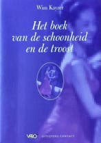 BOEK VAN DE SCHOONHEID EN DE TROOST 9789025496647 W. Kayzer, Boeken, Verzenden, Zo goed als nieuw, W. Kayzer