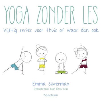 Yoga zonder les 9789000344055 Emma Silverman, Verzenden, Zo goed als nieuw, Emma Silverman