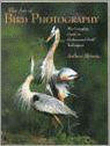 The Art of Bird Photography 9780817435424 Arthur Morris, Verzenden, Arthur Morris