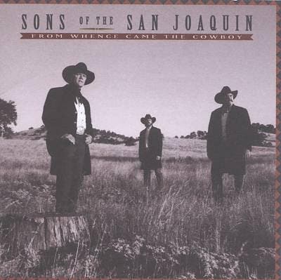 Sons Of The San Joaquin - From Whence Came The Cowboy, CD & DVD, CD | Pop, Envoi
