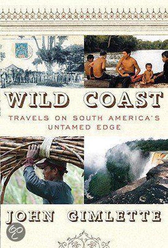 Wild Coast 9780307272539 John Gimlette, Boeken, Taal | Engels, Gelezen, Verzenden