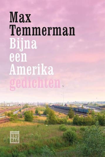 Bijna een Amerika 9789460012143 Max Temmerman, Verzenden, Max Temmerman