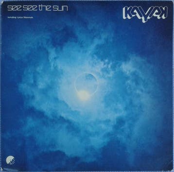 Kayak - See See The Sun, Verzenden