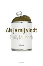 Als je mij vindt 9789000347926 Emily Murdoch, Verzenden, Emily Murdoch