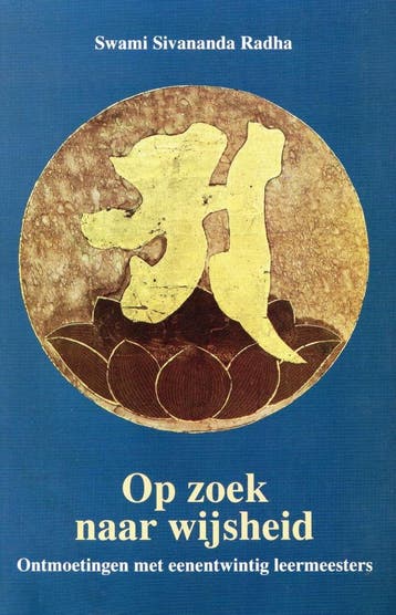 Op zoek naar wijsheid - Swami Sivananda Radha - 978902028040, Verzenden, Nieuw