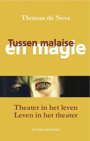 Tussen malaise en magie 9789081836104 Thomas de Neve, Verzenden, Gelezen, Thomas de Neve