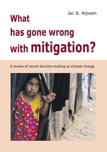What Has Gone Wrong With Mitigation? | Jac B. Nijssen, Verzenden, Jac B. Nijssen